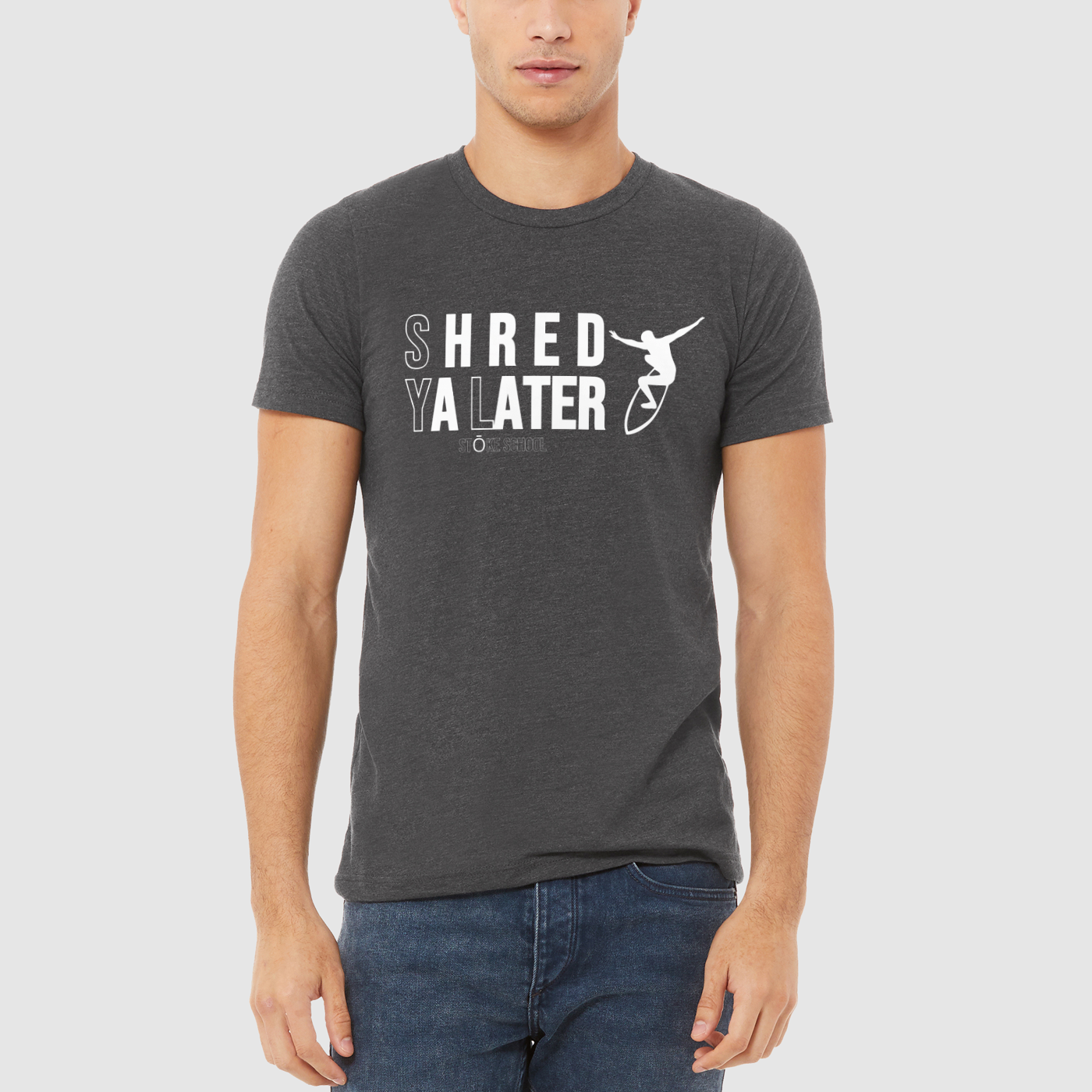 Crew Tee Shred Ya Later